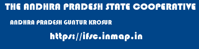 THE ANDHRA PRADESH STATE COOPERATIVE BANK LIMITED  ANDHRA PRADESH GUNTUR KROSUR   ifsc code